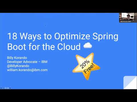 15 Ways to Optimize Spring Boot for the Cloud by Billy Korando