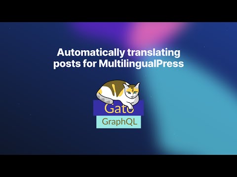 Automatically translating posts for MultilingualPress