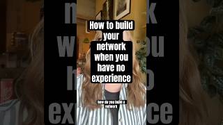 How to build your professional network if you have no experience #networking #network #careeradvice