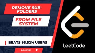 1233. Remove Sub-Folders from the Filesystem || Leetcode || Daily Streak || Beats 95.52% Users !!!!