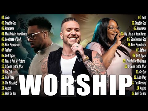 Best Gospel Worship 2025 🙌 Christian Praise Songs | Elevation Worship, Maverick City