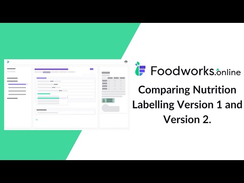 Comparing Version 1 and Version 2 of Foodworks.online Nutrition Labelling
