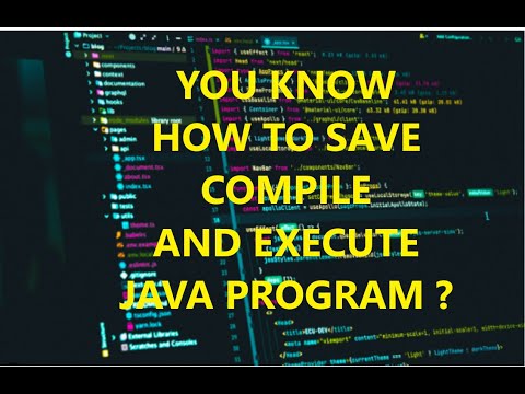 Chapter 12:  You know how to Save, Compile and execute Java Program | English