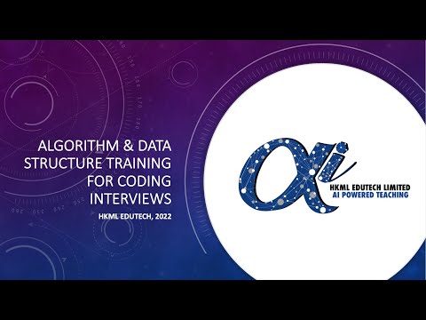 HKML EduTech - Algorithm & Data Structure - Training for Coding Interviews