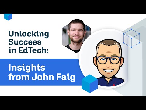 Unlocking Success in EdTech: Insights from John Faig