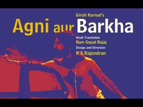 Agni Aur Barkha | Girish Karnad's timeless classic | SRCPA Repertory | Best play