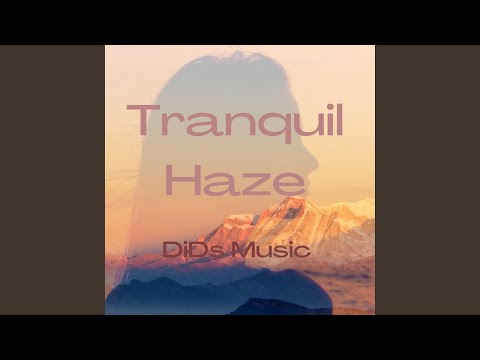 Tranquil Haze