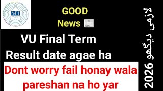 Good News | VU final term fall 2025 result date announced 2026.