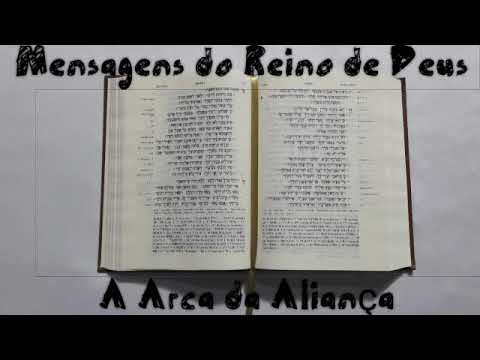 A Arca da Aliança - Mensagens do Reino de Deus