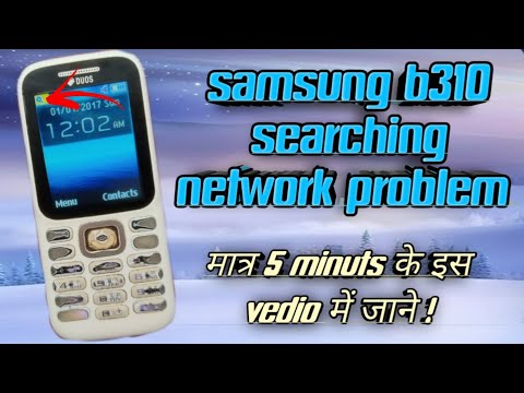 SAMSUNG B310 SEARCHING PROBLEM SOLUTION 💥/ samsung music 2 searching network 🤔|| #samsungb310 ||