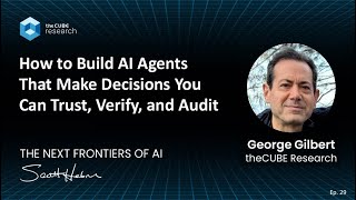 29. How to Build AI Agents That Make Decisions You Can Trust, Verify, and Audit