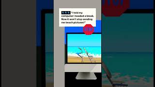 "Computer with a Vacation Vibe" #TechLaughs#ComputerJokes #VacationDreams