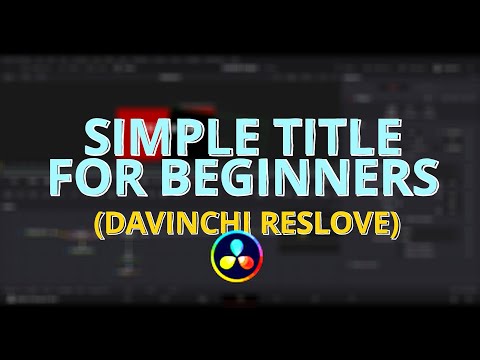 Simple title tutorial for beginner's Davinchi resolve