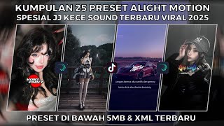 A COLLECTION OF 25 SPECIAL ALIGHT MOTION PRESETS WITH THE NEWEST VIRAL JJ KECE SOUND 2025 | PRESE...