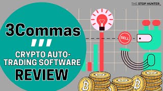 3 COMMAS - BEST CRYPTO TRADING BOT SOFTWARE? [TESTED & REVIEWED]