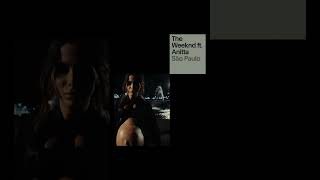 @TheWeeknd  ft. @anitta  "São Paulo"