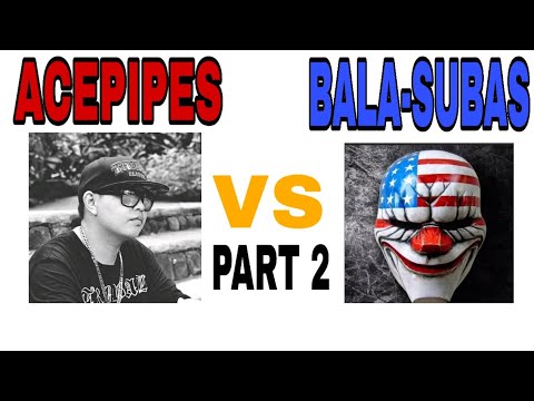 ACEPIPES VS BALA-SUBAS (PART 2) ACEPIPES DISS BACK REACTION VIDEO