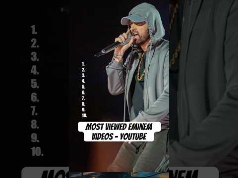Top 10 Most Viewed Eminem Videos #rap #hiphop #eminem