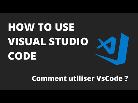 Comment utiliser Visual Studio Code (VsCode) ?
