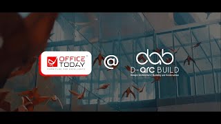 Office Today Inspires with Smart Workspace Solutions! || D-arc BUILD