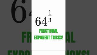 FRACTIONAL EXPONENT TRICKS