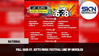 FULL 2025 ST  KITTS MUSIC FESTIVAL LINE UP UNVEILED