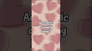 Aesthetic drawing ideas!💫 #aesthetic #drawingideas #drawing #art #creativity #artideas #sub #fypシ゚