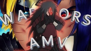 WARRIORS | NARUTO [AMV] @XenozEdit