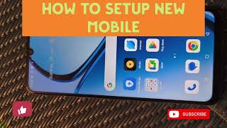 How to setup a new Android mobile for the first time