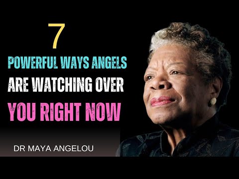 7 Powerful Ways Angels Are Watching Over You Right Now”|| DR MAYA ANGELOU MOTIVATION‎