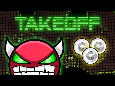 TAKEOFF - by Nasgubb - AWESOME LEVEL [Demon] | Geometry Dash