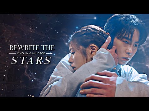 Jang Uk & Mu Deok / Naksu | Rewrite The Stars [Alchemy of Souls] FMV