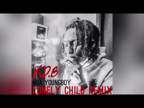 NBA YoungBoy Lonely Child K.D.B Remix (Official Audio)