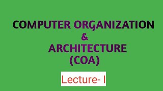 What is Computer Organization and Architecture | Organization and Architecture differences