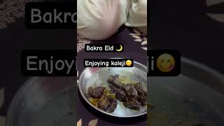Bakra Eid special kaleji//enjoying kaleji#bakraeidshorts#viral#shabheenvlogs