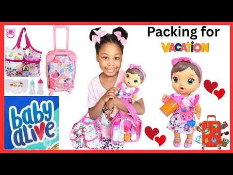 New Baby Alive Doll Packing for Vacation Baby Alive