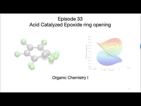 Episode 33: Acid catalyzed ring opening reactions
