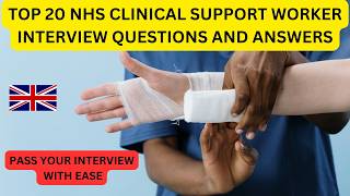 NHS Clinical Support Worker Interview Questions And Answers (How to PASS NHS BAND 3 INTERVIEW)