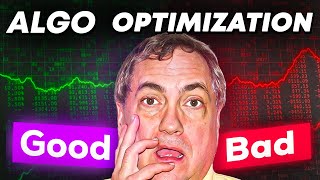 Algo Trading - Why Algo Optimization Can Be Bad