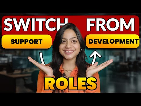 How to Switch from Support  to Development Role?