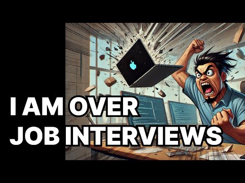 Tech Job Interview Rant (CRASH OUT 2025 EDITION)