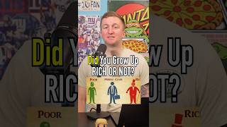 Did You Grow Up Rich Or Not?! Find Out! #shorts #rich #money #economy #class #childhood