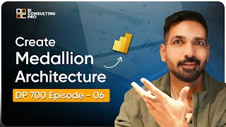 Creating a Medallion Architecture (Bronze →Silver →Gold) | Microsoft Fabric DP-700 Exam Prep #dp700