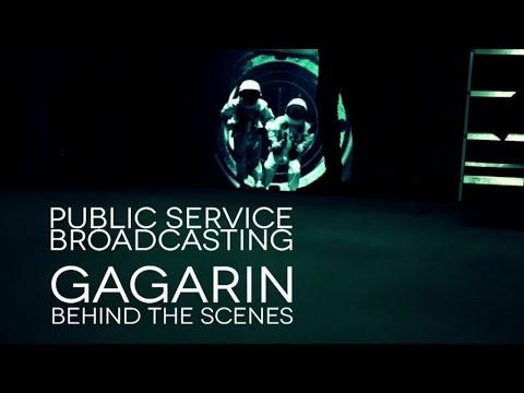 PUBLIC SERVICE BROADCASTING - GAGARIN (BEHIND THE SCENES)