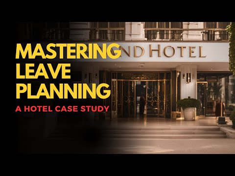 Hotel Case Study┃Scheduling, Leave Management, Night Shift