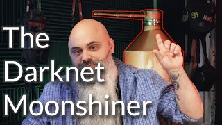 The Darknet Moonshiner