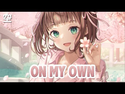 Nightcore → On My Own - Far Out ft. Karra