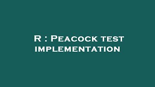 R : Peacock test implementation