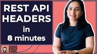 How to use headers in REST APIs? Different types of headers, how and where to use?