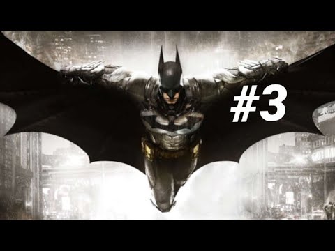 Batman Arkham Knight part 3 (gameplay walkthrough) Xbox one